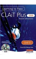 Learning to Pass CLAIT Plus 2006 (Level 2) UNIT 8 Electronic Communication