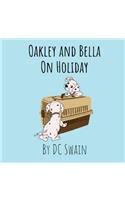 Oakley and Bella on Holiday