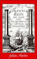 Francis Bacon, the State and the Reform of Natural Philosophy