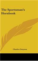 The Sportsman's Hornbook