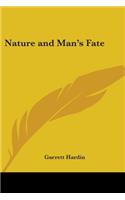 Nature and Man's Fate