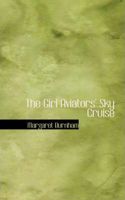 Girl Aviators' Sky Cruise