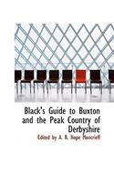 Black's Guide to Buxton and the Peak Country of Derbyshire