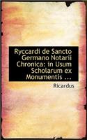 Ryccardi de Sancto Germano Notarii Chronica