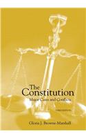 The Constitution: Major Cases and Conflicts