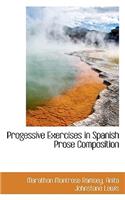 Progessive Exercises in Spanish Prose Composition