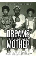 Dreams From My Mother