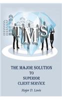 Major Solution To SUPERIOR Client Service