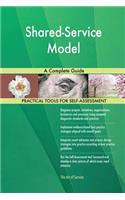 Shared-Service Model A Complete Guide