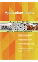 Application Teams A Complete Guide - 2019 Edition