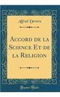 Accord de la Science Et de la Religion (Classic Reprint)