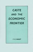 Caste and Economic Frontier: Village in Highland Orissa