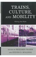 Trains, Culture, and Mobility