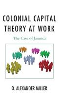 Colonial Capital Theory at Work