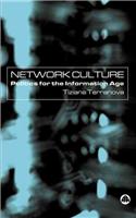 Network Culture: Politics for the Information Age