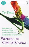 Wearing the Coat of Change: Control Your Life in Age of Uncertainty