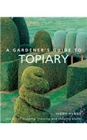A Gardener's Guide to Topiary