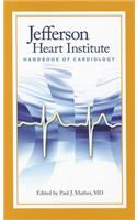 Jefferson Heart Institute Handbook of Cardiology