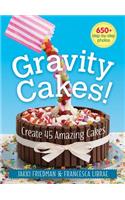 Gravity Cakes!