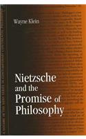 Nietzsche and the Promise of Philosophy