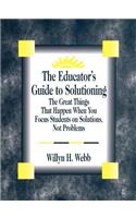 The Educator's Guide to Solutioning