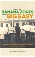 From the Banana Zones to the Big Easy