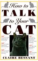 How to Talk to Your Cat