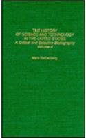 History of Science and Technology in the United States: A Critical and Selective Bibliography