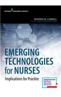 Emerging Technologies for Nurses