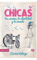 CHICAS, tus sueños, tu identidad y tu mundo Softcover Girls, your dreams, your identity and your world