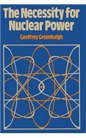 Necessity for Nuclear Power