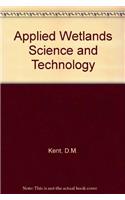 Applied Wetlands Science and Technology, Second Edition