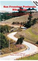 San Francisco Peninsula Bike Trails: 32 Road and Mountain Bike Rides Through San Francisco and San Mateo Counties