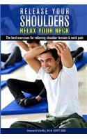 Release Your Shoulders, Relax Your Neck
