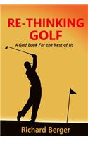 Re-Thinking Golf: The True Loft System