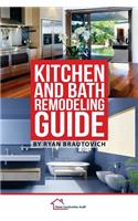 Kitchen and Bath Remodeling Guide