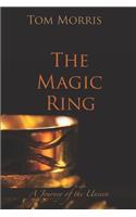 Magic Ring: A Journey of the Unseen