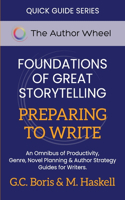 Foundations of Great Storytelling - Preparing to Write