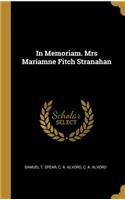 In Memoriam. Mrs Mariamne Fitch Stranahan