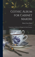 Gothic Album for Cabinet Makers