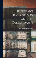 Lieutenant David Nelson and his Descendants