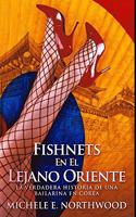 Fishnets - En El Lejano Oriente