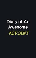 Diary of an awesome Acrobat