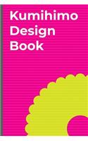 Kumihimo Design Book