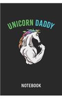 Unicorn Daddy Notebook: Blank & Dotted Fitness Dad Journal (6" x 9") For Every Bodybuilder And Weightlifter