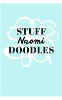 Stuff Naomi Doodles: Personalized Teal Doodle Sketchbook (6 x 9 inch) with 110 blank dot grid pages inside.