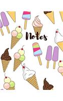 Notes: Ice Cream Notebook/ Ice Cream and Popsicle Journal/ College Ruled Paper, 8 X 10, 100 Pages