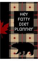 Hey Fatty Diet Planner