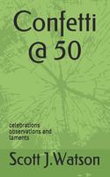 Confetti @ 50
