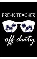 Pre-K Teacher Off Duty